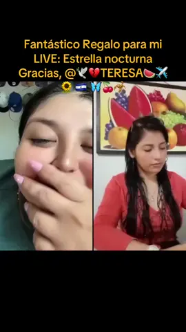 🕊💔TERESA🍉✈️🌻 🇸🇻 🦋🍒🦂, gracias por el fantástico Regalo que has enviado en mi LIVE. Siempre recordaré este momento.@🕊💔TERESA🍉✈️🌻 🇸🇻 🦋🍒🦂 #tiktoklive #livehighlights #livegift #nightstar #estrellanocturna 