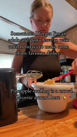 I’m. An. Adult. Kinda. #pineapplestuffing #favoritedish #holidayfoods #food #dinnerwithme 