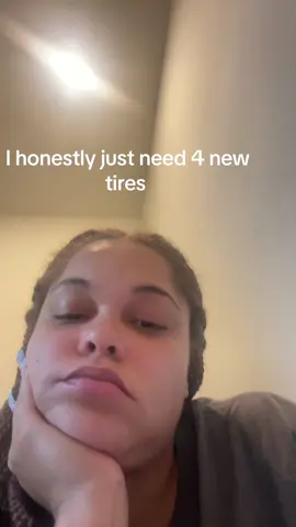 I honestly just need 4 new tires. #tires #momsupport #support #mompreneur969 