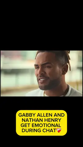 Emotional chat for these two🥺❤️‍🩹 #fyp#nathanhenry#gabbyallen#geordieshore#loveislanduk 