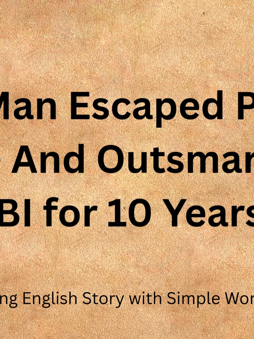This Man Escaped Prison 7 Times – Outsmarted the FBI for 10 Years