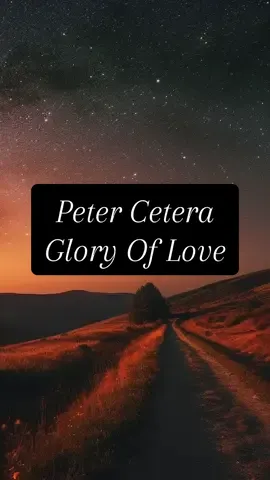 Peter Cetera - Glory Of Love #petercetera #foryou #hits #parati #80s 