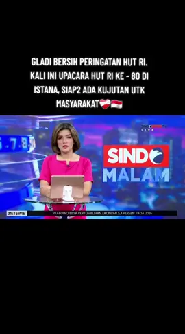 #sindo #beritaterkini #beritamalam #gladibersih #peringatanhutri80 #istananegara #paskibraka #hutrike80 #peringatan17agustus2025 #tiktokberita #viviyanti_official #foryoupage 