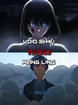 Void Shiki vs Wang ling #anime#debate#edit#fyp #foryou 