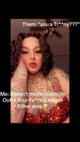 & I’m not in the mood to go inch for inch with your ego babe 🤷🏻‍♀️😘 #fyp #trans #tattoos #tattooed #chicagotiktok 