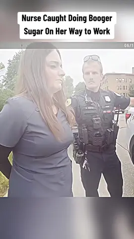 Nurse Caught Doing Booger Sugar On Her Way to Work #cop #cops #police #copsoftiktok #policeofficer 