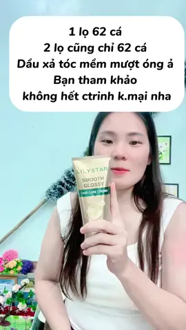 Dầu xả tóc lilystar 62 cá 2 lọ to oạch mức này sẽ thay đổi khi chương trình kmai kết thúc nhé #mecuakhoai16 #mekhoaisan1 #xuhuong #dauxatoc #lilystar #dauxatoclilystar 