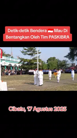 Detik-detik Bendera 🇮🇩 Mau Dibentangkan oleh Tim PASKIBRA Kec. Cibatu. 