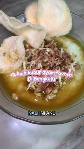 Cobain Bubur Ayam di kota Bengkulu  Buka setiap hari ⏰Pagi jam 6- 12 siang 📍Lokasi di dket taman nusa indah ⭐️ 9,8 /10 #masyaallahtabarakkallah #kuliner #dailyvlog 