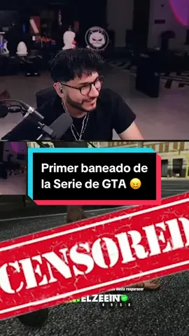 Primer baneado de la serie de GTA de Zein #zein #elzeein #vallesagrado #kickperu #gta5 