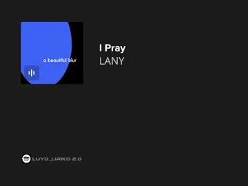 i pray // lany #lany #ipray #lyrics #fyp 