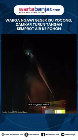 Warga Ngawi Geger Isu Pocong, Damkar Turun Tangan Semprot Air ke Pohon WARTABANJAR.COM, Ngawi – Warga Dusun Urung-urung, Desa Kedunggalar, Kabupaten Ngawi, Jawa Timur, sempat dibuat resah dengan kabar kemunculan hantu pocong pada Selasa (12/8/2025) dini hari. Seorang warga bernama Kris mengaku melihat sosok pocong di sekitar rumahnya. Ia juga menyebut sepeda motornya tiba-tiba menyala sendiri setelah kejadian tersebut. Cerita itu sempat ia bagikan melalui status WhatsApp. Tak hanya itu, keponakan Kris juga mengaku melihat penampakan serupa di dekat kandang sapi saat berkunjung ke rumahnya. Kabar tersebut kemudian menyebar dan membuat warga setempat resah. #teror #pocong #ngawi #jawatimur #wartabanjar 