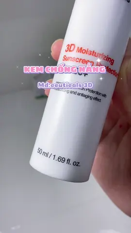 Kem chống nắng md:ceuticals 3D #kcn #kemchongnangmdcosmedi #lamdep #lenxuhuong #tiktokviral 