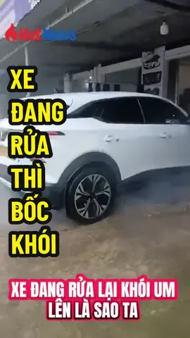 Xe đang tắm rửa tự nhiên khói um lên #vietnam #vnexpress #hotnews #vtcnews #vinfast 