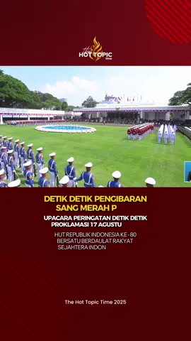#17agustus2025 #17agustus #dirgahayuindonesia80 #detikdetikproklamasi 