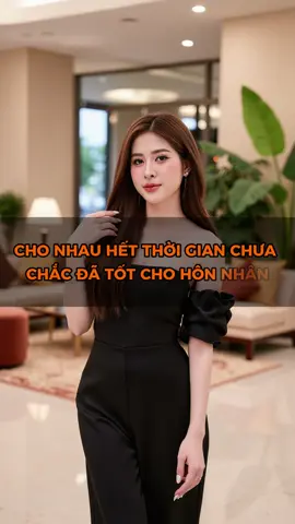 Cho nhau thời gian #phunuvietnam #loikhuyencuocsong #tinhyeu #phunu #tranngocphuongmai 