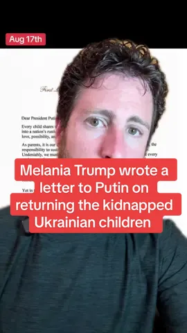 Melania Trump wrote a letter to Putin on returning the kidnapped Ukrainian children 