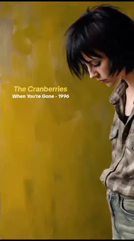When You're Gone  by The Cranberries - 1996 #whenyouregone  #thecranberries  #doloresoriordan  #sweetmemories  #satu28a 