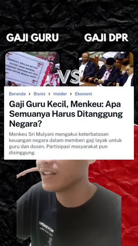 Gaji guru kecil sedangkan gaji DPR mencapai 100juta perbulan? apakah ini adil?  #mentrikeuangan #kabinetmerahputih #fypdongggggggggシ 