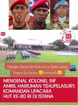 Kolonel Inf. Amril Hairuman Tehupelasury lahir di Tulehu, Maluku, pada 1 November 1979. Beliau merupakan lulusan Akademi Militer (Akmil) tahun 2002 dan saat ini menjabat sebagai Wakil Komandan Grup 1 Komando Pasukan Khusus (Kopassus). #17agustus #MERDEKA #malukupride🏝🔥fypシviral #tulehu_maluku_indonesia #fensindonesia🇮🇩 