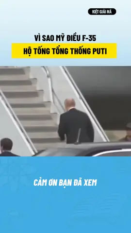 VÌ SAO MỸ ĐIỀU F-35 HỘ TỐNG TỔNG THỐNG PUTIN#maybay #putin #kienthuc #kietgiaima #america 