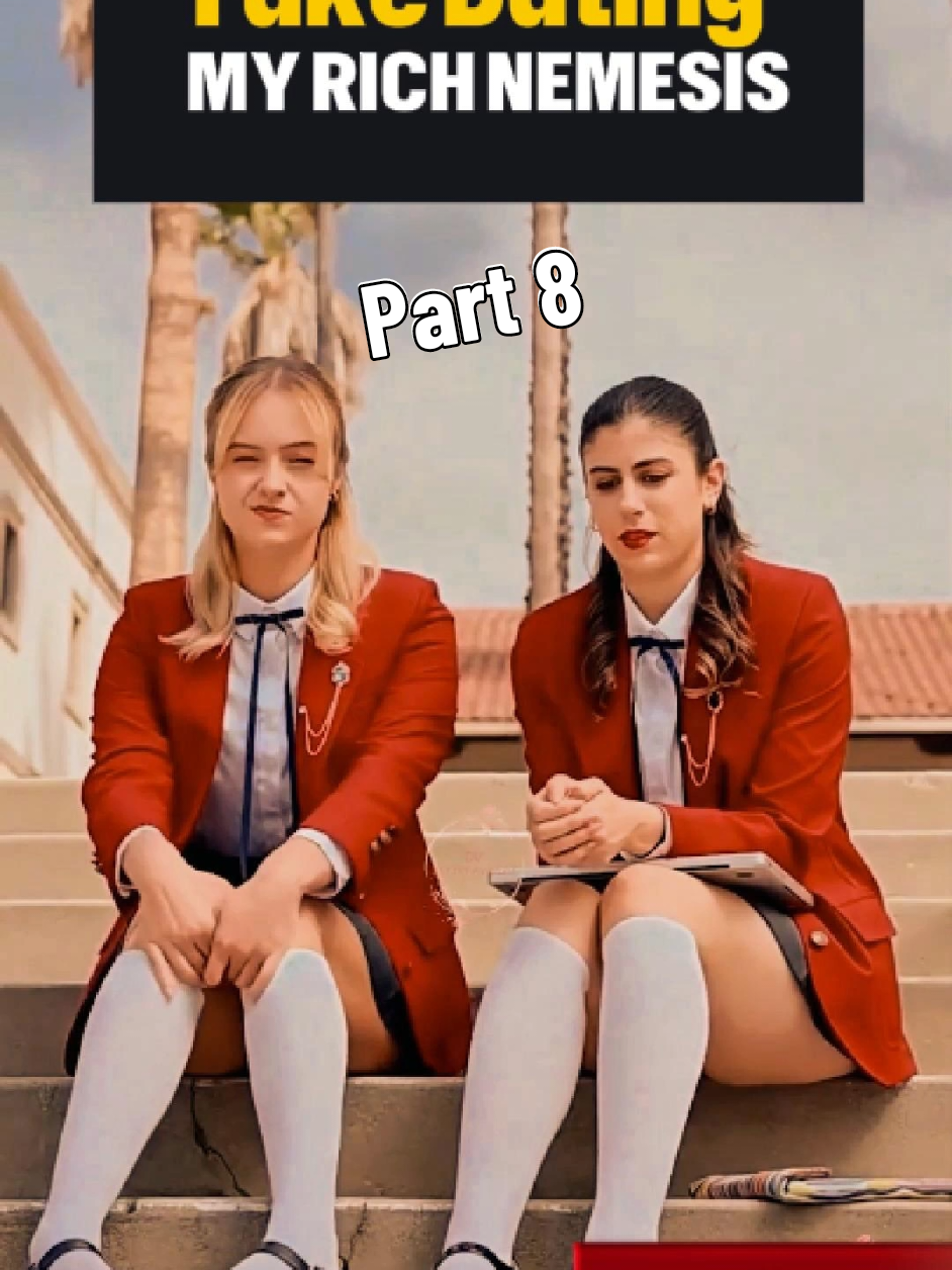 Fake Dating My Rich Nemesis | Part 8 | #fake #dating #rich #nemesis  #dramachannel55