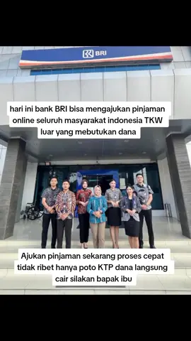# pinjaman langsung# Bank BRI# seluruh masyarakat Indonesia# yang membutuhkan# dana walaupun TKW luar negeri juga bisa# proses cepat tidak ribet hanya# foto KTP langsung cair#