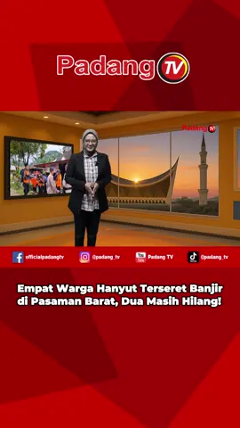 Empat orang warga dilaporkan hanyut terseret banjir di Jorong Tombang, Kecamatan Talamau, Kabupaten Pasaman Barat. Dua orang berhasil selamat, sementara dua orang lainnya masih dalam pencarian.