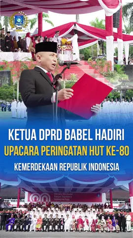 Ketua DPRD Provinsi Kepulauan Bangka Belitung, Didit Srigusjaya menghadiri Upacara Peringatan Hari Ulang Tahun ke-80 Kemerdekaan Republik Indonesia yang digelar pada Minggu (17/8/2025). Pada momentum bersejarah ini, Ketua DPRD Didit Srigusjaya mendapat kehormatan untuk menunaikan tugas sebagai pembaca Teks Proklamasi. Pembacaan tersebut menjadi pengingat bagi seluruh elemen bangsa tentang arti penting persatuan, perjuangan, dan semangat menjaga keutuhan Negara Kesatuan Republik Indonesia.  #HUTRI80 #DPRDBabel #KemerdekaanRI #DirgahayuRI #NKRIHargaMati 