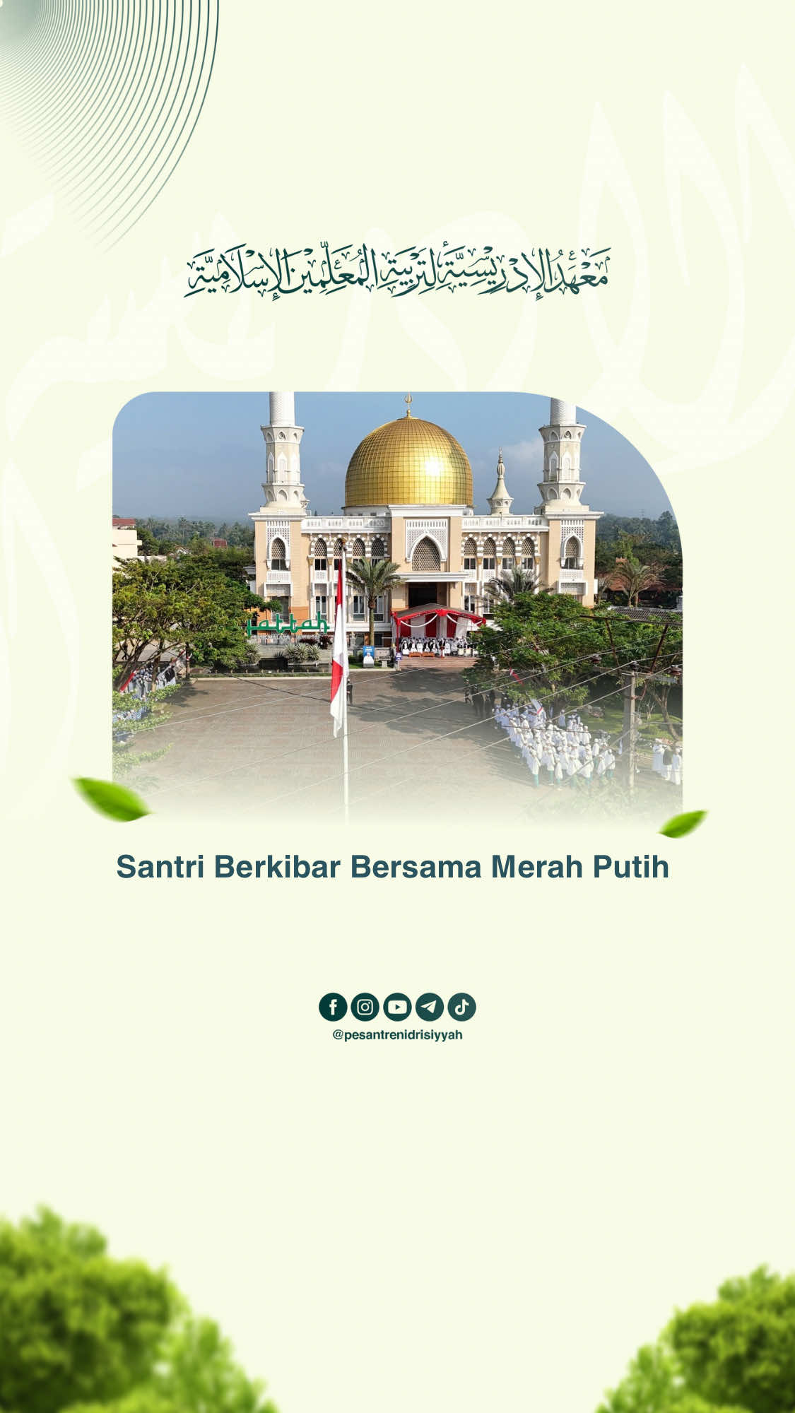 Santri Berkibar Bersama Merah Putih #pesantrenstory #pesantrenidrisiyyah #santripondok #santrikeren #17agustus2025 