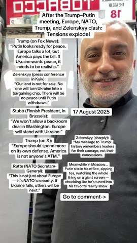 After the Trump–Putin meeting, Europe, NATO, Trump, and Zelenskyy clash: Tensions explode! Trump (on Fox News): “Putin looks ready for peace. Europe talks a lot, but America pays the bill. If Ukraine wants peace, it needs to be realistic.” Zelenskyy (press conference in Kyiv): “Our land is not for sale. No one will turn Ukraine into a bargaining chip. There will be no peace until Putin withdraws.” Stubb (Finnish President, in Brussels): “We won’t allow a backroom deal in Washington. Europe will stand with Ukraine.” Trump (on X): “Europe should spend more on its own defense. America is not anyone’s ATM.” Rutte (NATO Secretary-General): “This is not just about Europe — it’s NATO’s security. If Ukraine falls, others will be next.” Zelenskyy (sharply): “My message to Trump: history remembers leaders for their courage, not their concessions. Meanwhile in Moscow… Putin sits in his office, sipping tea, watching the whole thing on a giant screen — chuckling like he’s tuned into his favorite reality show.#rutte #zelensky #donaldtrump 