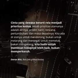Jika cinta itu mempersempit, mengkerdilkan, dan merugikan; lebih baik cinta itu tidak ada sama sekali.  #storytelling #cintadewasa #emranbite #quotescinta #jangkauanluas 