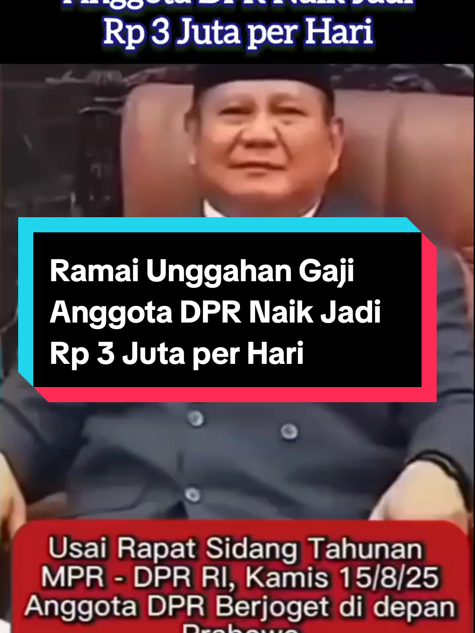 Ramai Unggahan Gaji Anggota DPR Naik Jadi Rp 3 Juta per Hari #politik #viral #dpr 