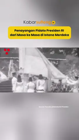 Pidato Presiden RI dari masa ke masa ditayangkan Pemerintah saat Upacara Detik-detik Proklamasi 17 Agustus 2025. #hutri80  #kabarsulteng