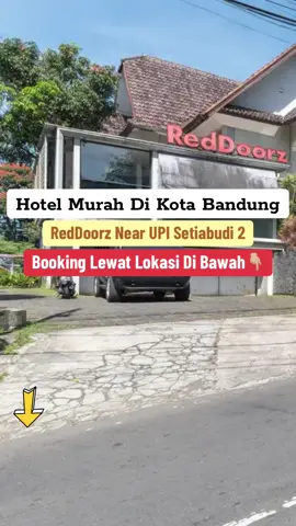 BURUAN BOOKING LEWAT LOKASI TIKTOK DI KIRI BAWAH SEKARANG JUGA. #goacademytravel #hotelbandung #hotelbandungmurah #hotelmurahbandung #penginapanbandung #penginapanmurahbandung #penginapanbandungmurah #bandung #upisetiabudi #isolaupi #bandunghits #bandunginfo #bandungbanget #bandungkotakembang #bandungjuara #bandungkota 