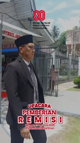 Ka. Kankemenag Karimun Drs. H. Riadul Afkar menghadiri Upacara Pemberian Remisi di Rutan Klas II.B Karimun, Minggu 17 Agustus 2025 @Riadul 