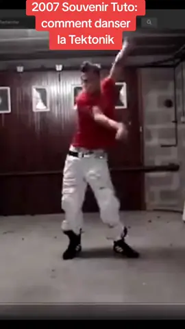 2007 Souvenir Tuto:comment danser la Tektonik  #souvenir  #tektonik  #2000  #2010  #danse 