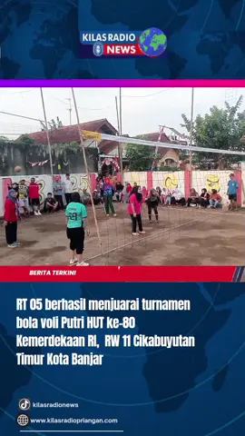 #kilasradiopriangan #lombaagustus #turnamenvolibal #hutri 