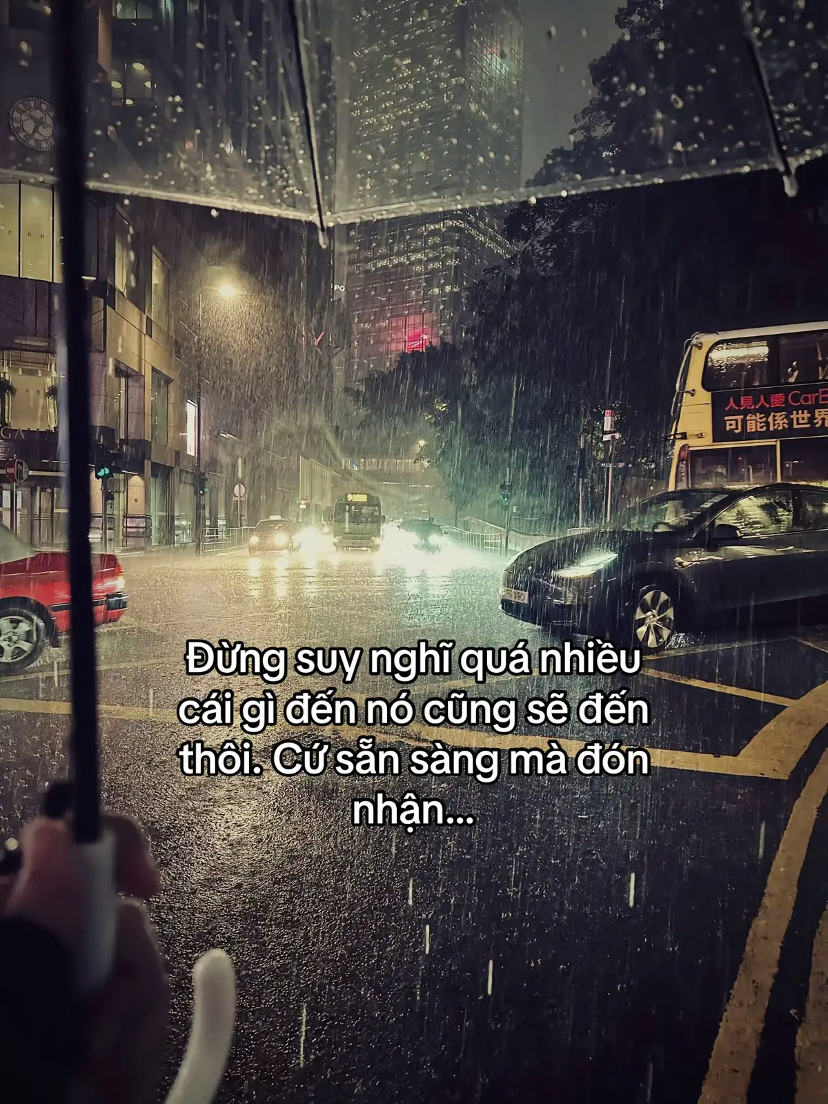 Đừng suy nghĩ quá nhiều, cái gì đến nó cũng sẽ đến thôi. Cứ sẵn sàng mà đón nhận…#cuocsong #đời 