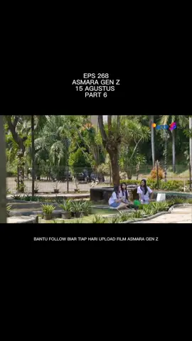 ASMARA GEN Z  FULL hari ini eps 270 malam ini  17 AGUSTUS 2025 part 6 #asmaragenz #asmaragenzsctv 