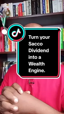 Turn your Sacco Dividend into a Wealth Engine! Instead of spending it, learn how to reinvest, clear debt, or grow assets that generate more income. Small steps with your dividend today can build long-term wealth tomorrow.