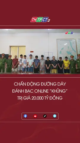 CHẤN ĐỘNG ĐƯỜNG DÂY ĐÁNH BẠC ONLINE “KHỦNG” TRỊ GIÁ 20.000 TỶ ĐỒNG #tiktoknews #tintuc #đánhbạconline #lừađảo.