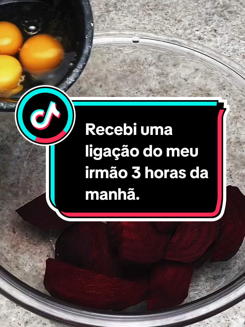 Recebi uma ligação do meu irmão 3 horas da manhã. #historiadeseguidores #relatos #fofoca #receitasimples #culinaria #receita #comida 