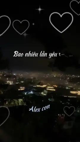 Bao nhiêu lần yêu rồi #loinoicuatoi #binhyenbennguoi❤️ #nguyenainhan #diemle896 #tinh_yeu 