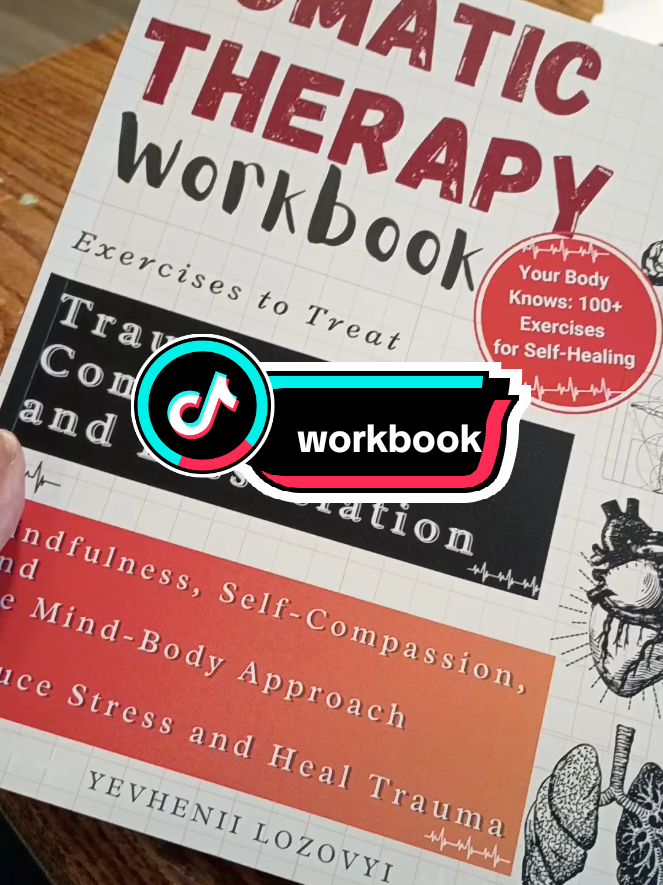Somatic Therapy Workbook Trauma,ptsd