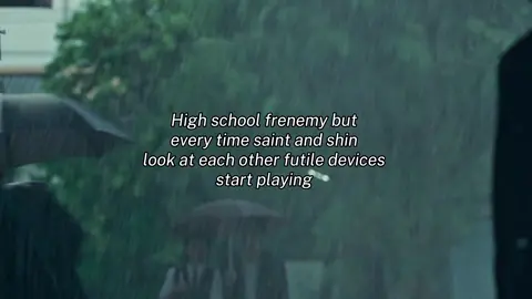 #highschoolfrenemy #saintshin #skynani #edit #fyp 