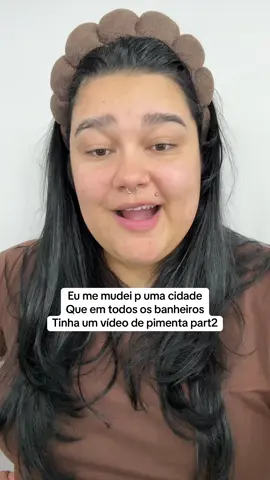 Eu me mudei p uma cidade  Que em todos os banheiros Tinha um vídeo de pimenta part2 #fofoca #historias 