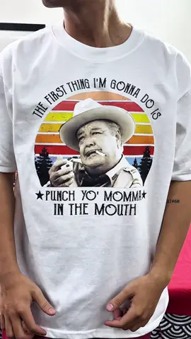 Omg! I need this Shirt in my closet 🔥🔥❤️🫶🫶 #sheriffbufordtjustice #oldhollywood #smokeyandthebandit #jackiegleason #burtreynolds 