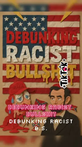 Debunking Racist Bullsh!t #FYP #Democrats #Maga #Republicans #racism 