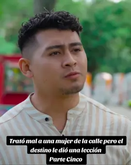 Trató mal a una mujer de la calle pero el destino le dió una lección  Parte Cinco  #novelas #reflexiones #historias #paratiiii #motivaciones 